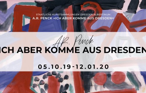 Zur Ausstellung »A.R. Penck« in den Staatliche Kunstsammlungen Dresden ALBERTINUM