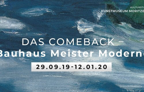 Zur Ausstellung »Das Comeback – Bauhaus Meister Moderne« im Kunstmuseum Moritzburg Halle/Saale