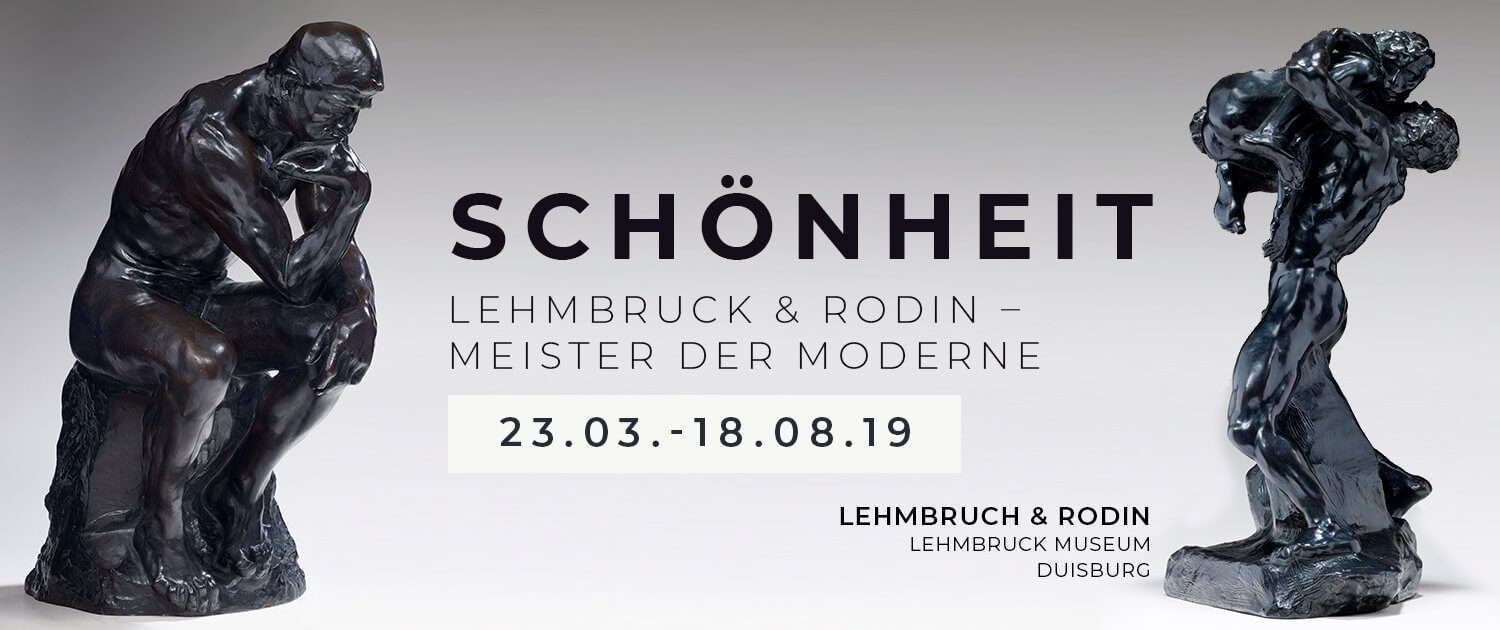 Zur Ausstellung »Schönheit. Lehmbruck &#038; Rodin. Meister der Moderne« im Lehmbruck Museum Duisburg