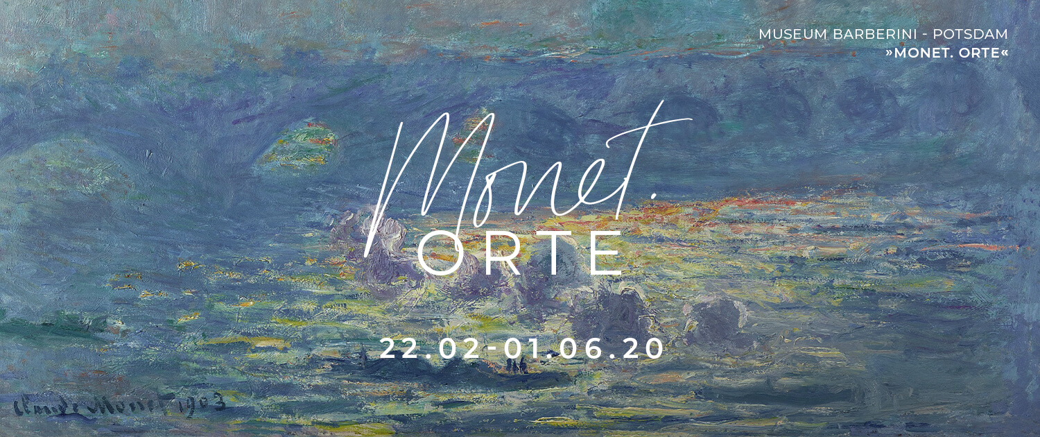 Zur Ausstellung »Monet. Orte« im Museum Barberini, Potsdam