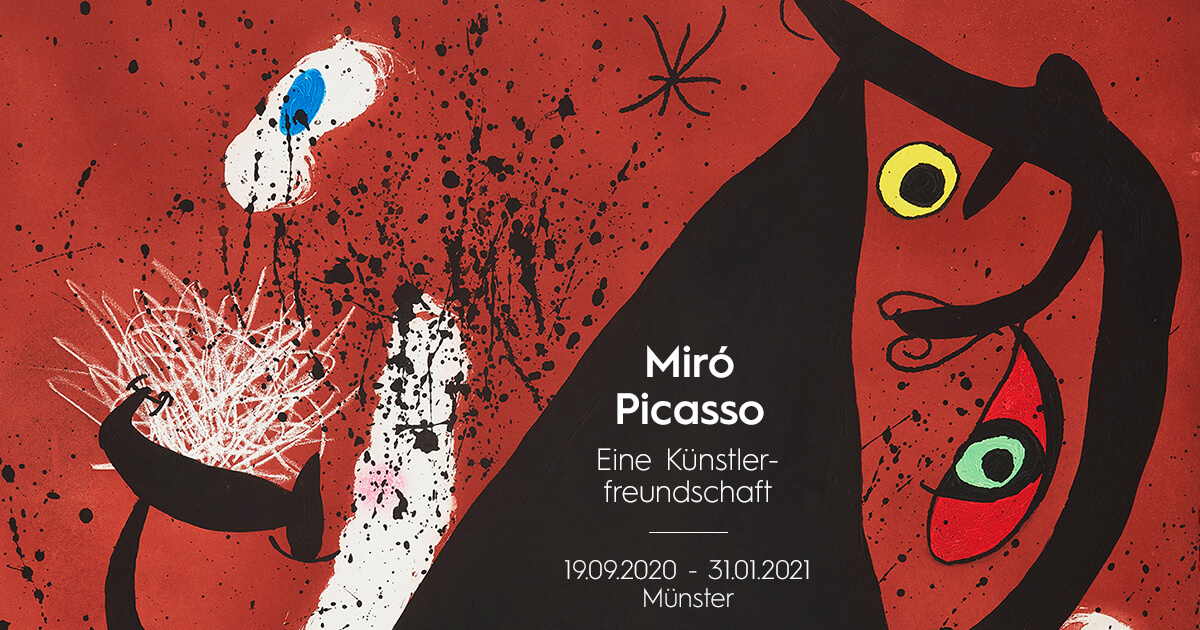Picasso / Miro. Eine Künstlerfreundschaft im KUNSTMUSEUM Münster