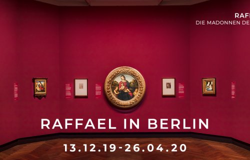 Zur Ausstellung »Raffael in Berlin. Die Madonnen der Gemäldegalerie« im Kulturforum, Gemäldegalerie