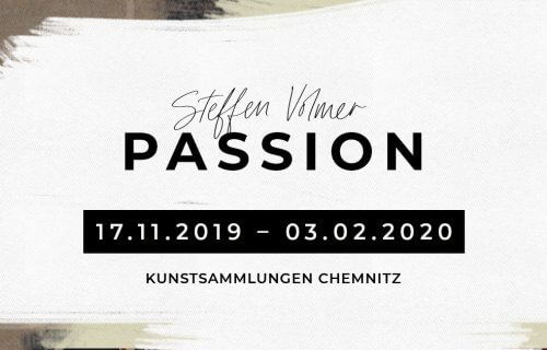 Zur Ausstellung »Passion« von Steffen Volmer in den Kunstsammlungen Chemnitz